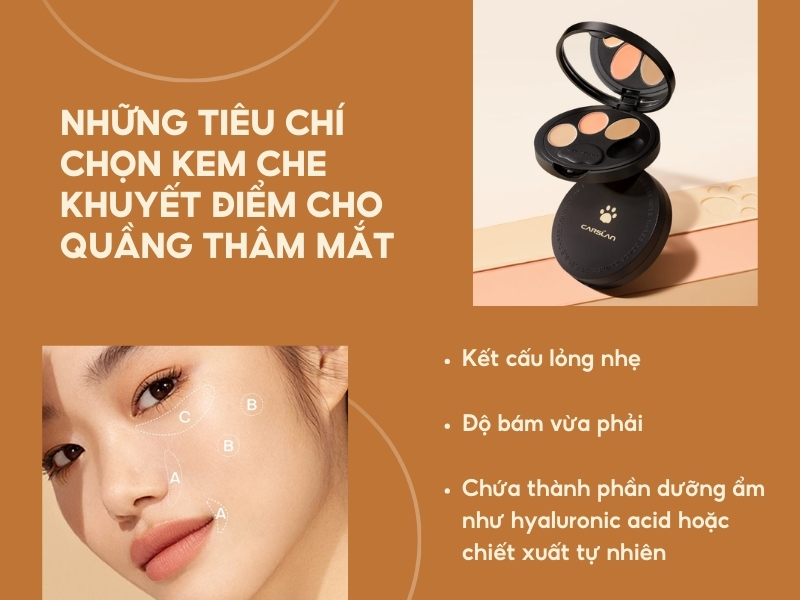 Một số các tiêu chí chọn kem che khuyết điểm quầng thâm mắt. 