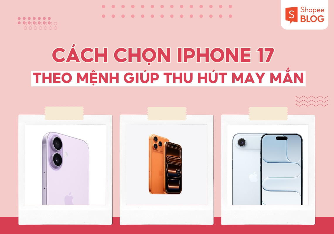 cách chọn màu iphone 17 theo mệnh