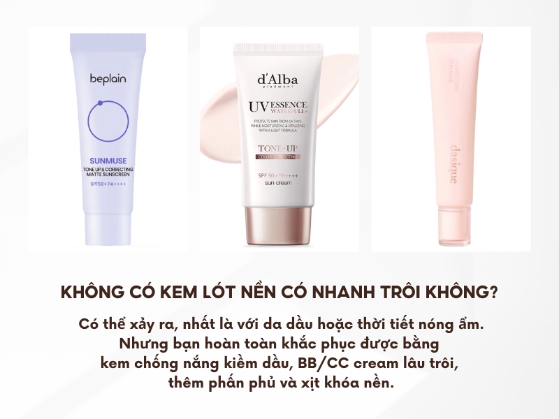 Không có kem lót thì nền có nhanh trôi hơn không?