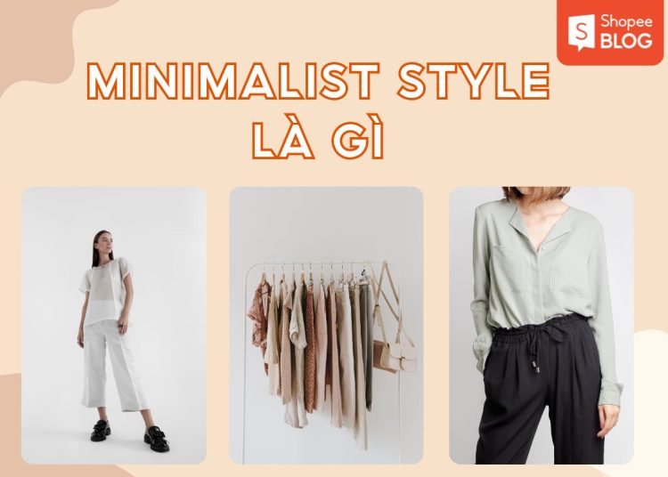 minimalist style là gì?