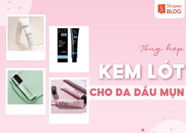 kem lót cho da dầu mụn