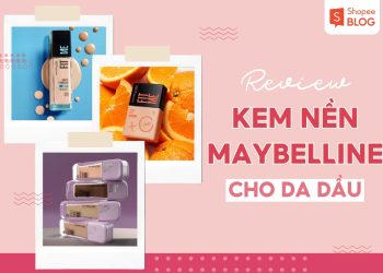 kem nền maybelline cho da dầu
