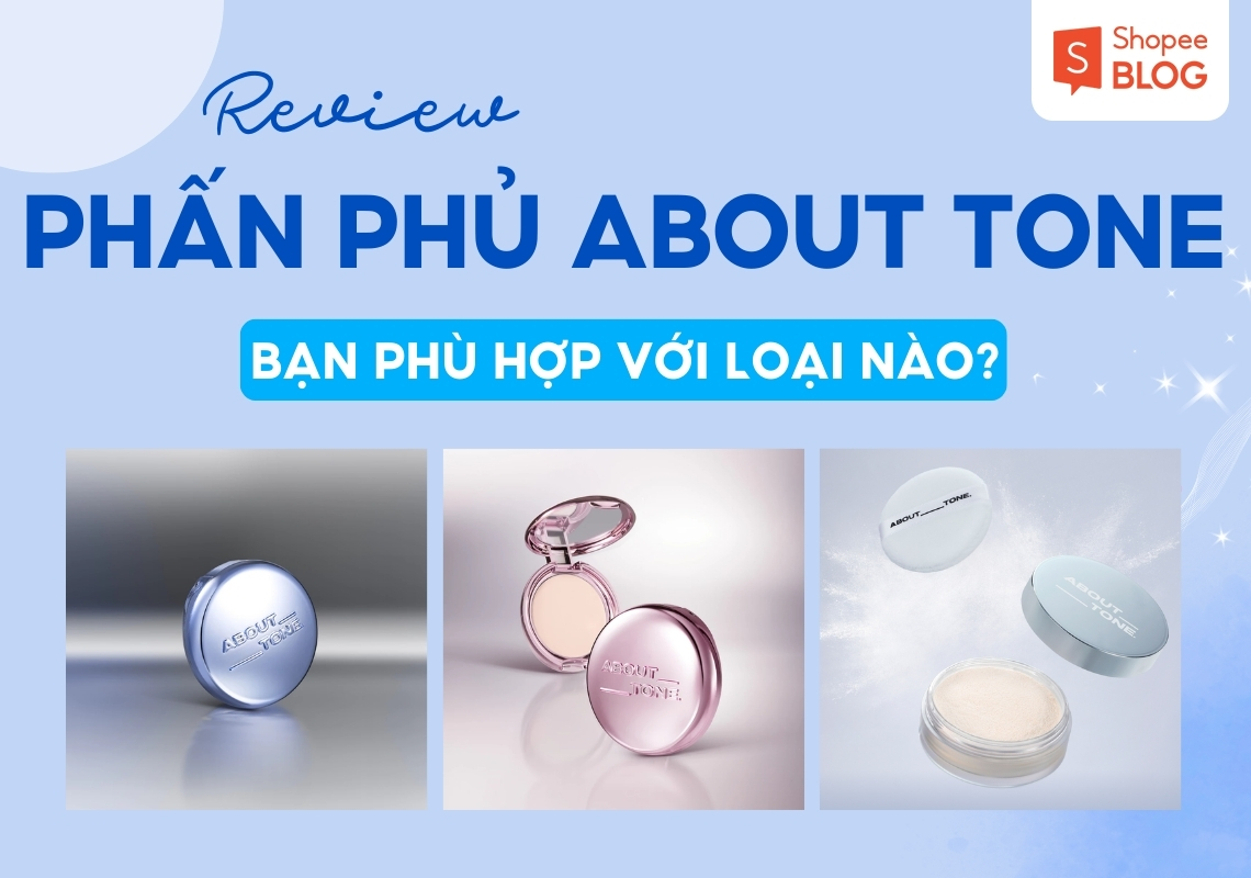review phấn phủ about tone