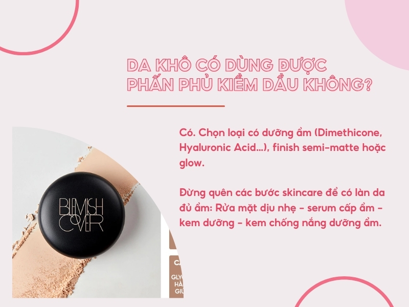 Da khô có nên dùng phấn phủ kiềm dầu nâng tone không? 
