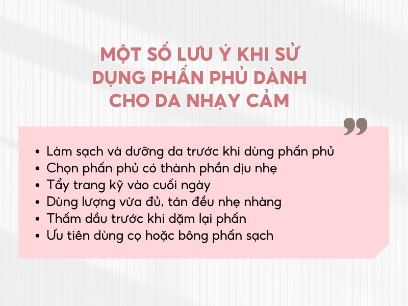 Một số lưu ý khi sử dụng phấn phủ cho da nhạy cảm