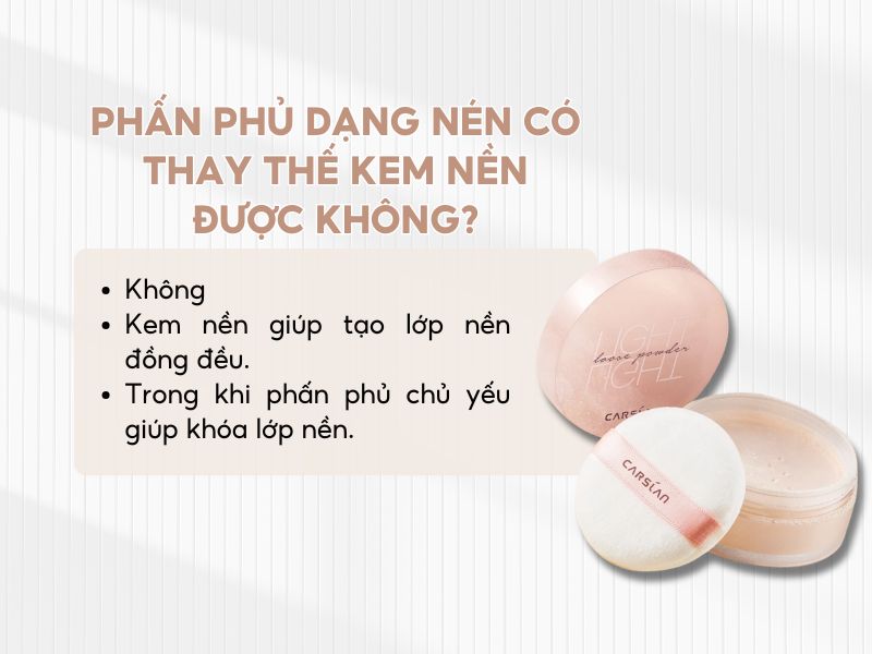 Phấn phủ không có khả năng thay thế kem nền