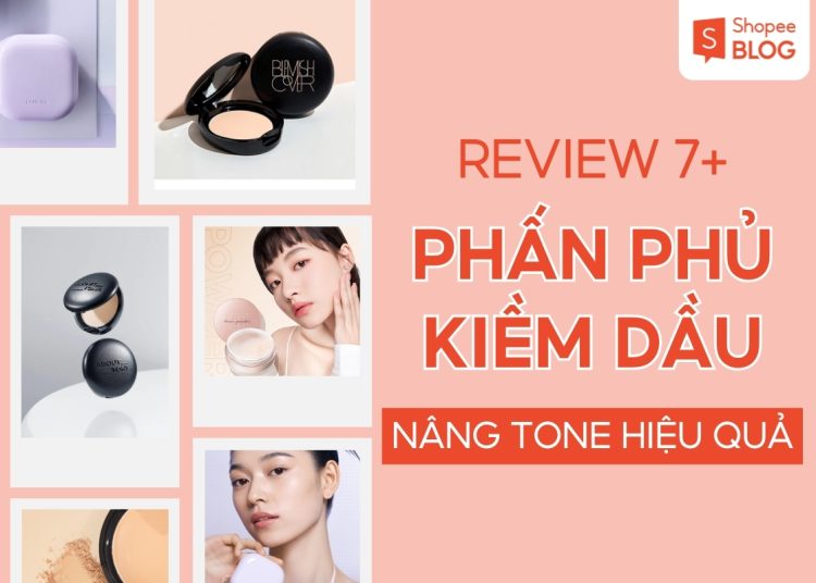 phấn phủ kiềm dầu nâng tone