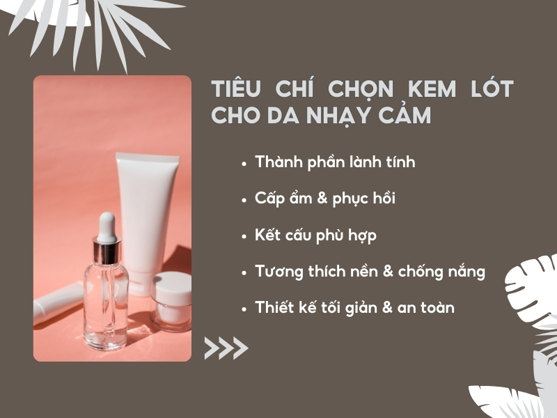 Kem lót cho da nhạy cảm nên có những tiêu chí nào