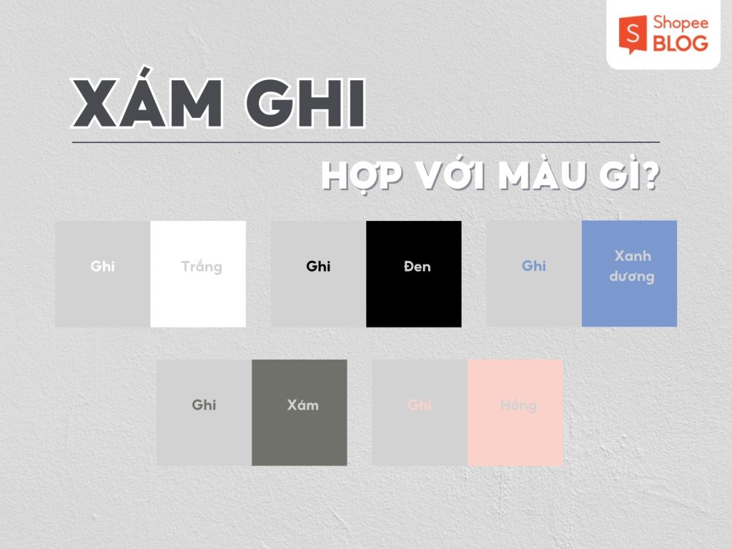 Gợi ý 5 cách phối màu ghi đơn giản, dễ ứng dụng