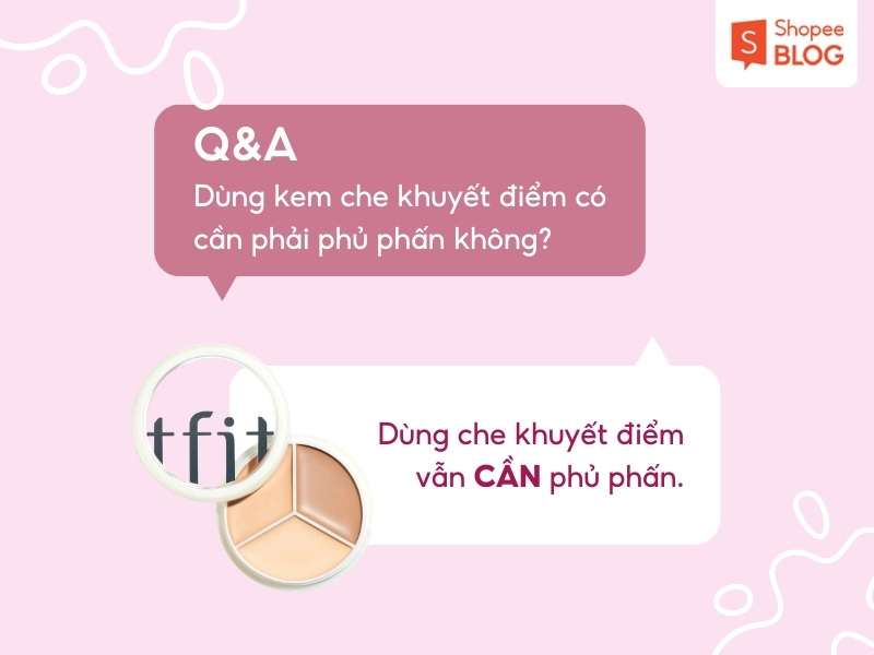 Trả lời thắc mắc về kem che khuyết điểm