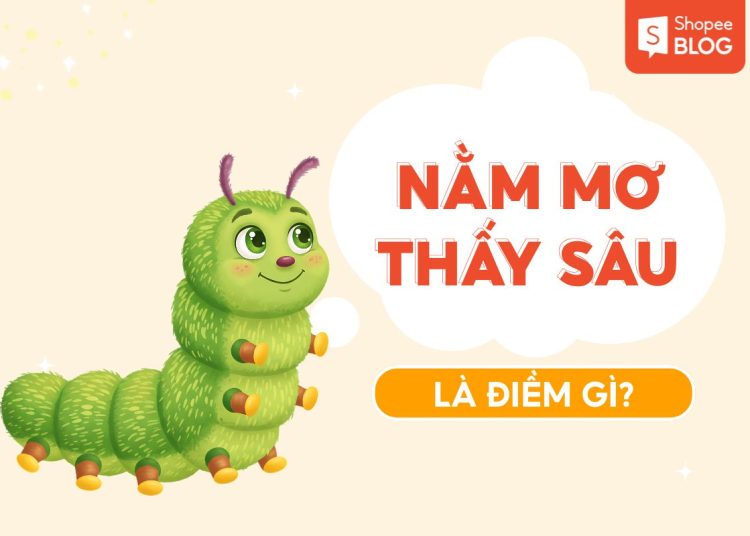 nằm mơ thấy sâu