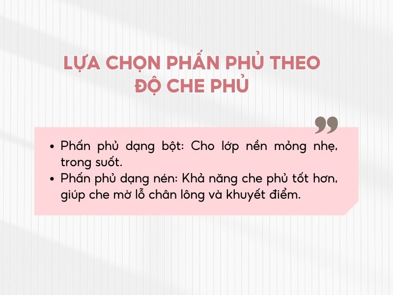 Nên dùng phấn phủ bột hay nén?
