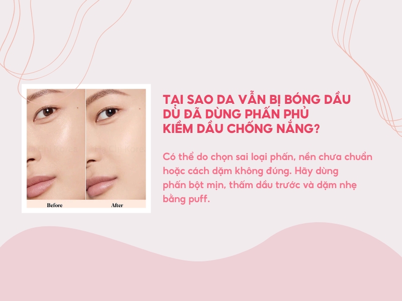 Giải pháp hạn chế bóng dầu nhờ vào phấn phủ chống nắng