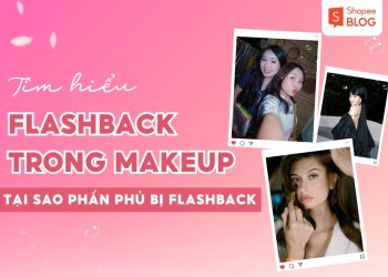 flashback trong makeup là gì