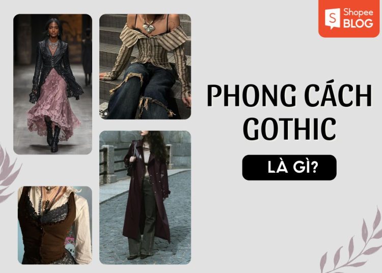 Phong cách Gothic là gì