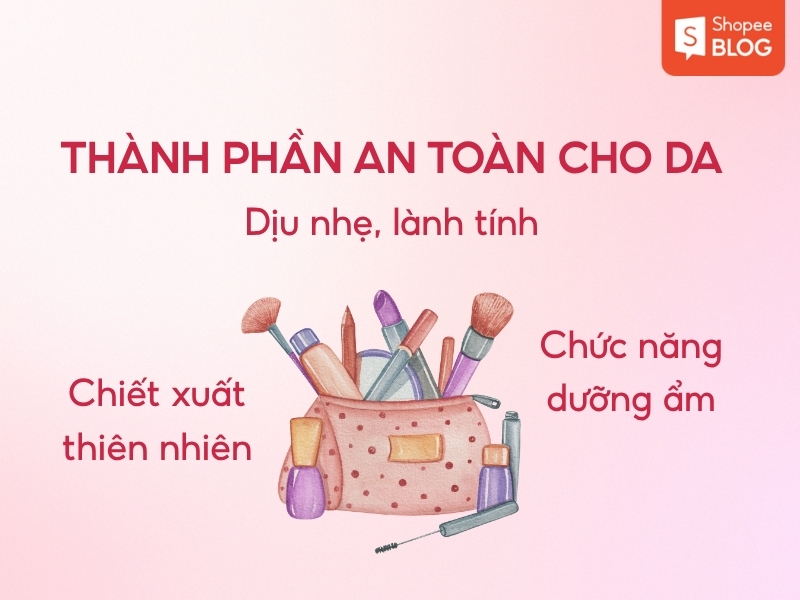 Các thành phần an toàn cho da