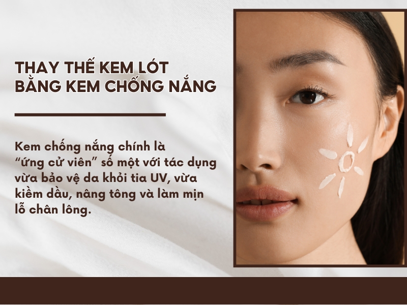 Kem chống nắng có thể đóng vai trò thay thế kem lót hằng ngày