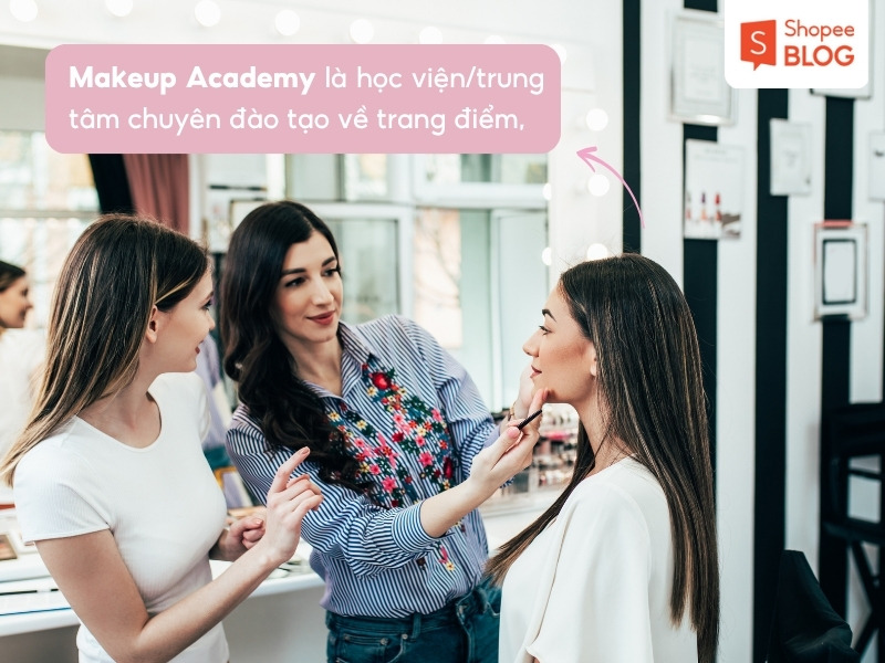 Khái niệm makeup academy là gì