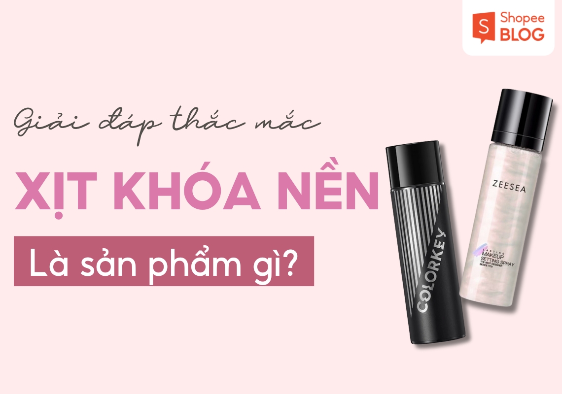 xịt khóa nền là gì