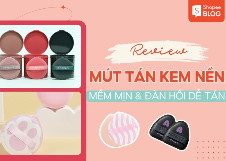 mút tán kem nền loại nào tốt