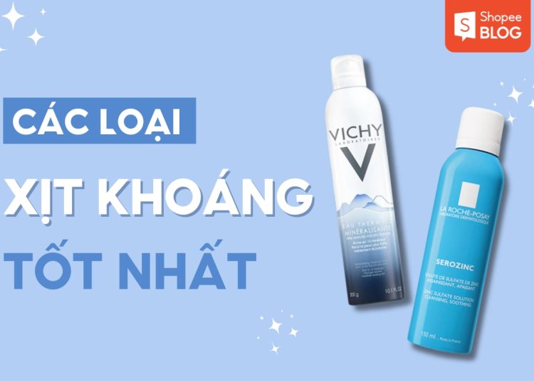 các loại xịt khoáng tốt