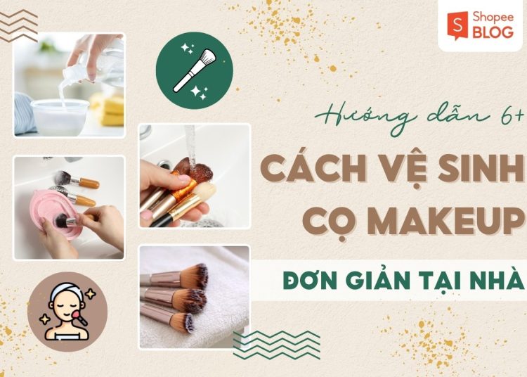 cách vệ sinh cọ trang điểm