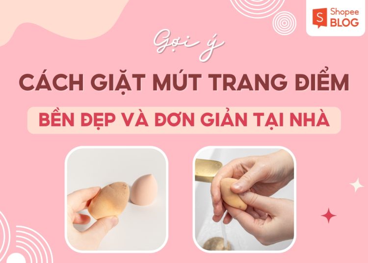 cách giặt mút trang điểm