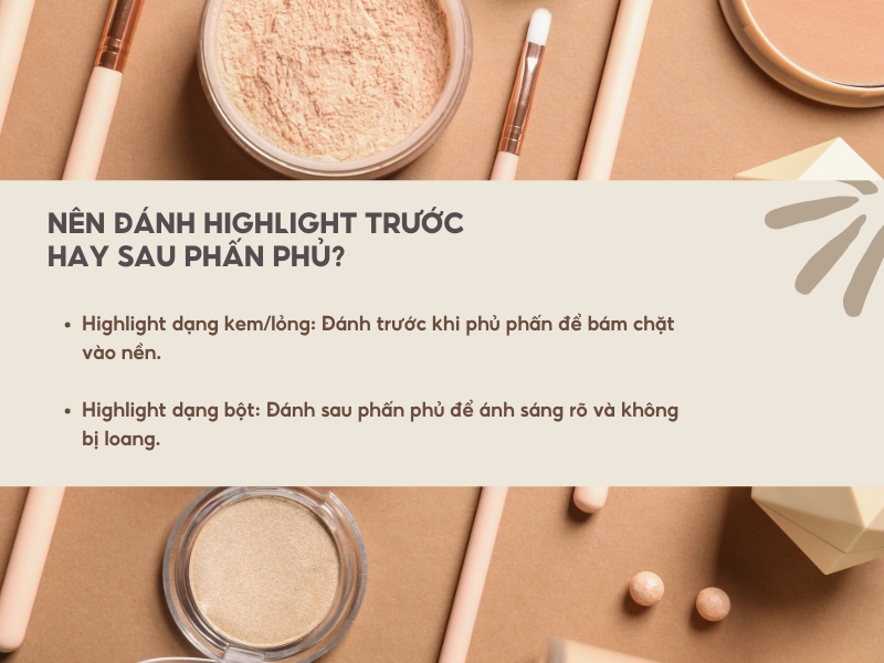 Nên đánh highlight trước hay sau phấn phủ?