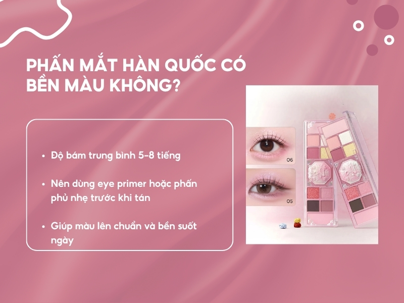 Phấn mắt Hàn Quốc có bền màu không, có cần dùng kem lót mắt không?