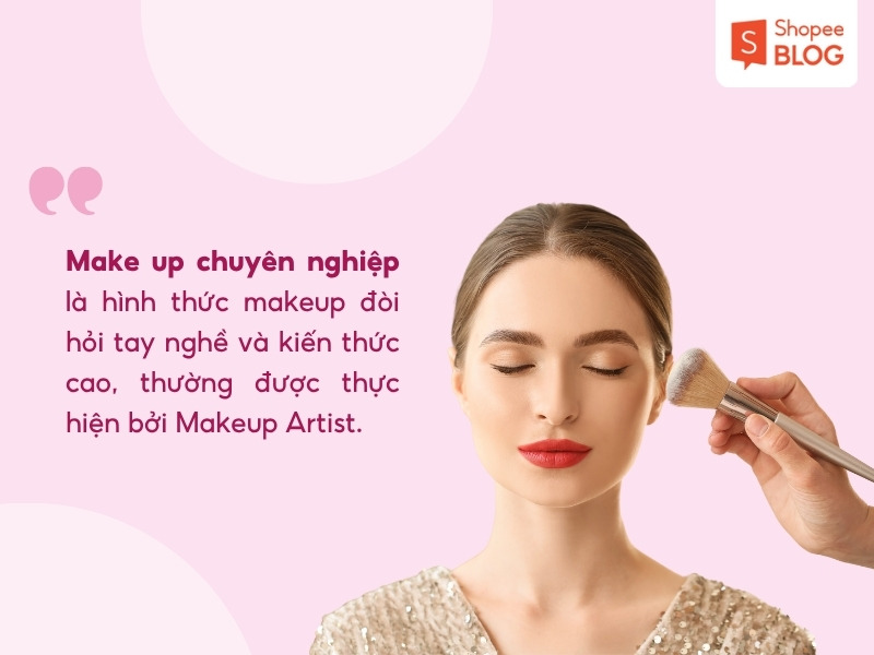 Khái niệm make up chuyên nghiệp là gì