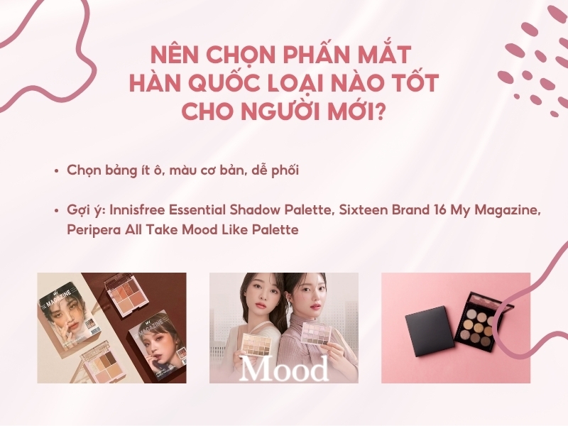 Nên chọn phấn mắt Hàn Quốc loại nào tốt cho người mới bắt đầu?