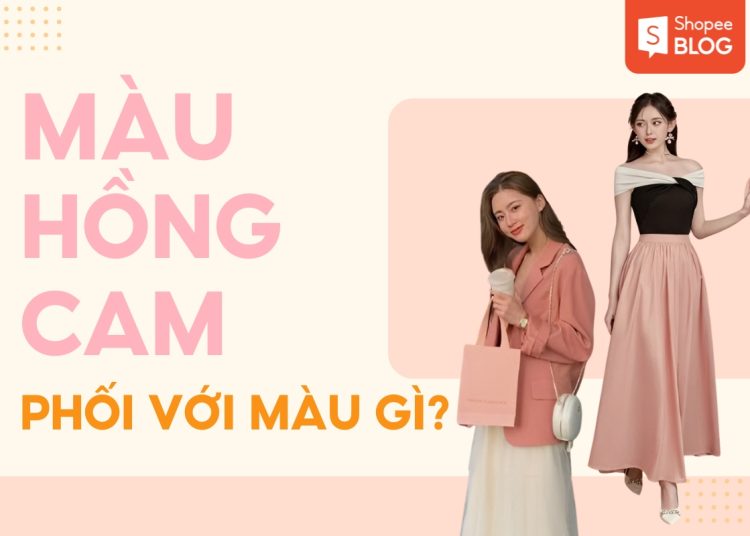 Màu hồng cam phối với màu gì?
