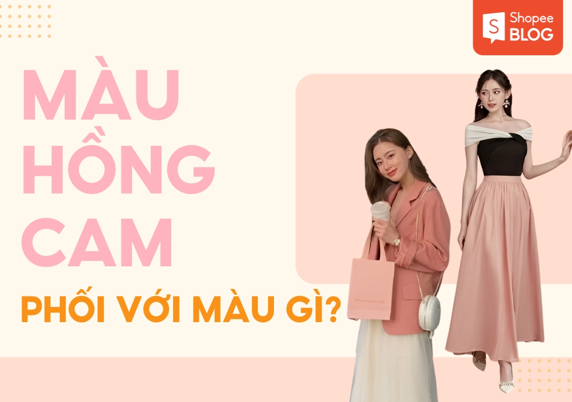 Màu hồng cam phối với màu gì?