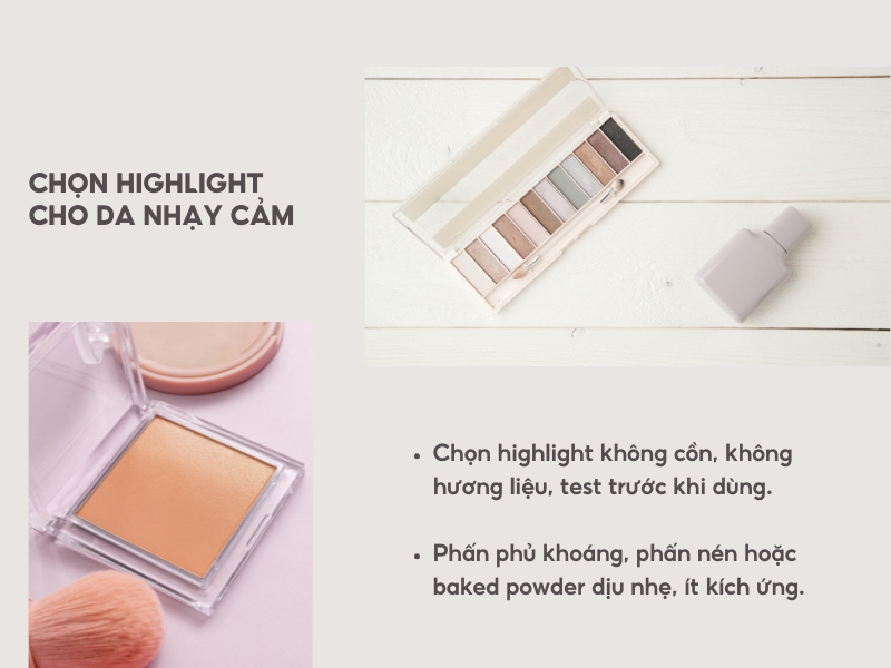 Cách chọn highlight và phấn phủ cho da nhạy cảm