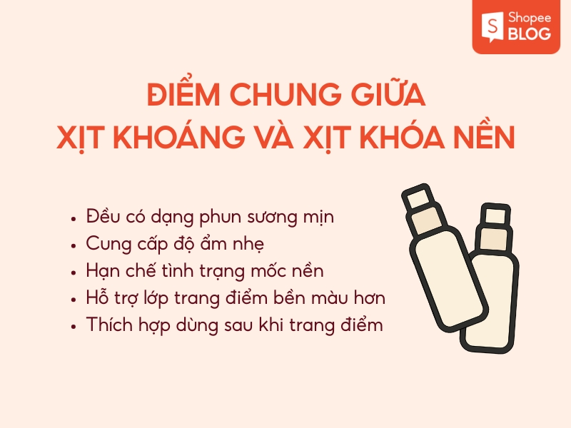 Điểm chung của xịt khoáng và xịt khóa nền