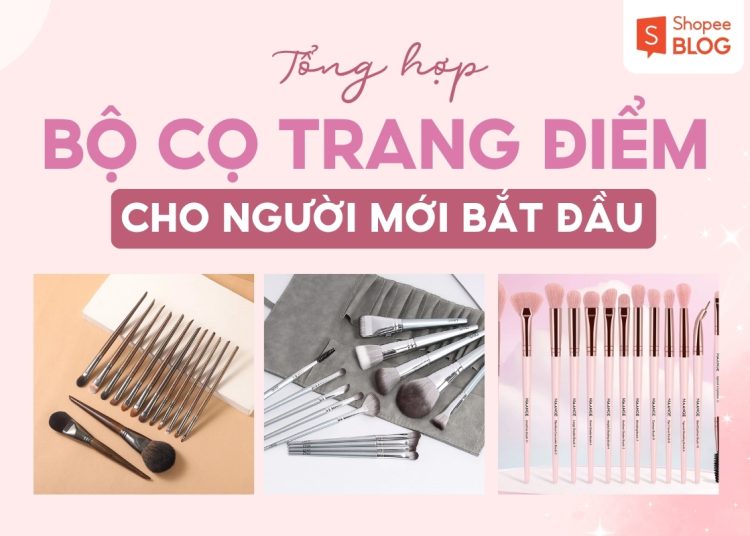 bộ cọ trang điểm cho người mới bắt đầu