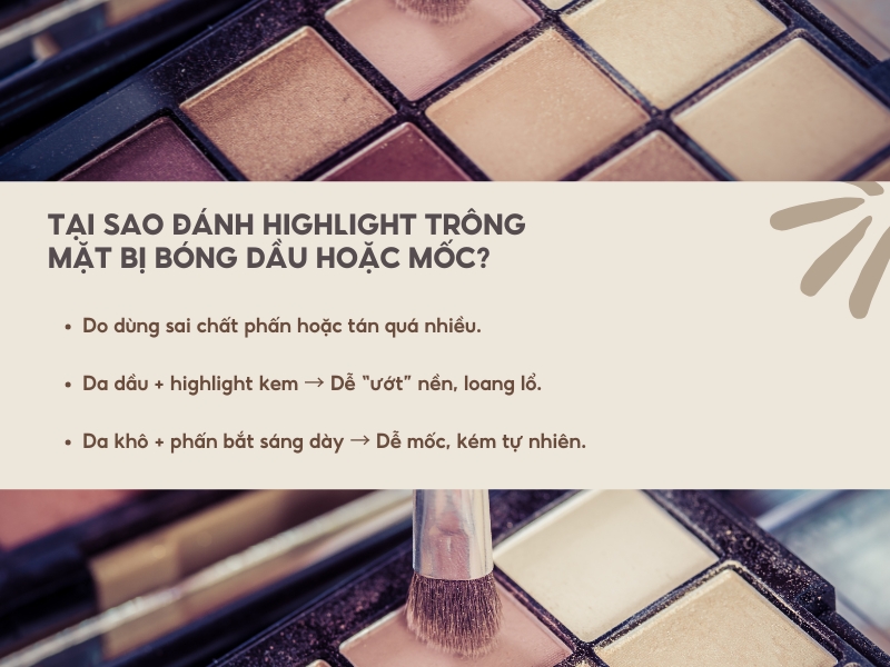 Tại sao đánh highlight trông mặt bị bóng dầu hoặc mốc?