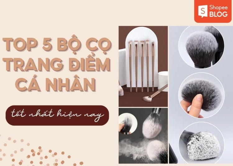cọ trang điểm nào tốt