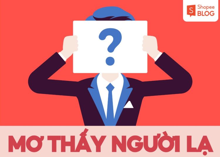 mơ thấy người lạ