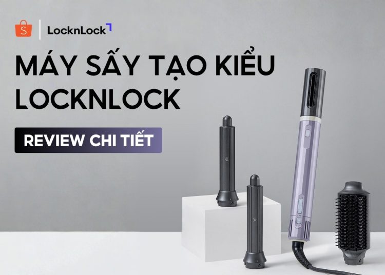review máy sấy tạo kiểu LocknLock
