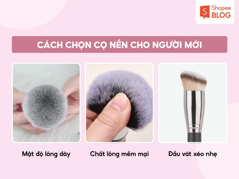 Cách chọn cọ tán nền cho người mới học makeup