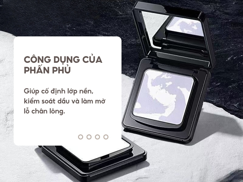 Công dụng của phấn phủ make up