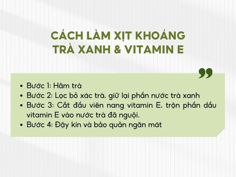 Cách làm xịt khoáng trà xanh và vitamin E