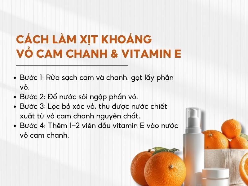 Cách làm xịt khoáng tại nhà từ vỏ cam chanh và vitamin E