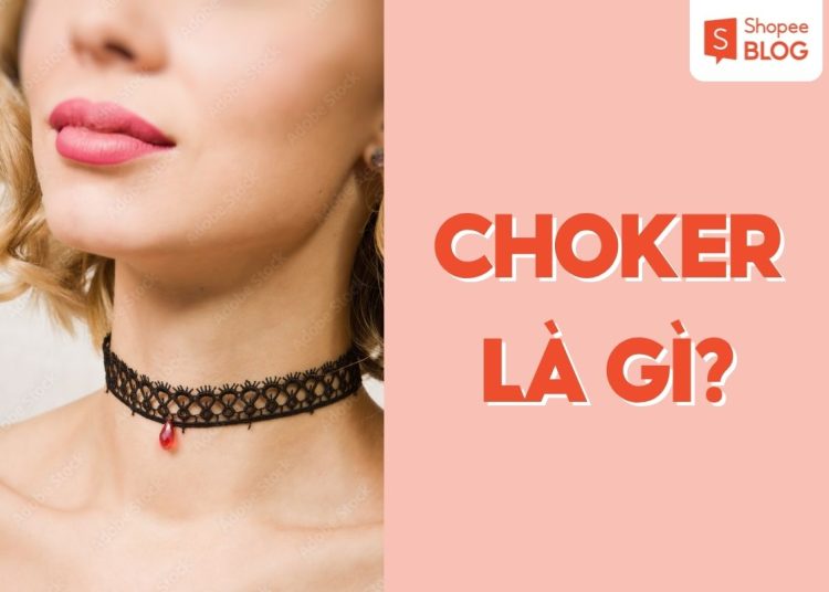 choker là gì