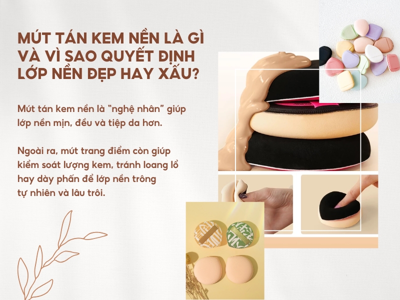 Mút tán kem nền là gì và vì sao quyết định lớp nền đẹp hay xấu?