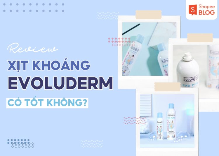 xịt khoáng evoluderm có tốt không