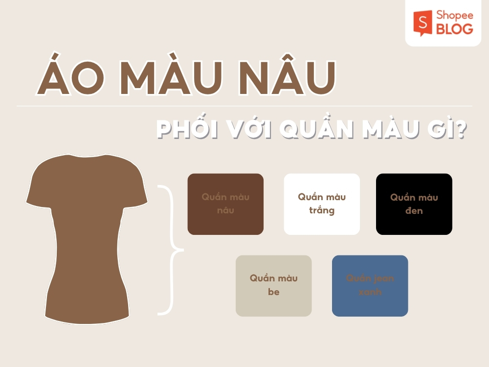 5 cách phối với áo màu nâu