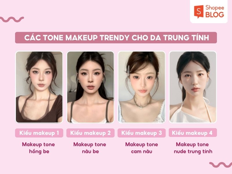 Các tone makeup cho da trung tính