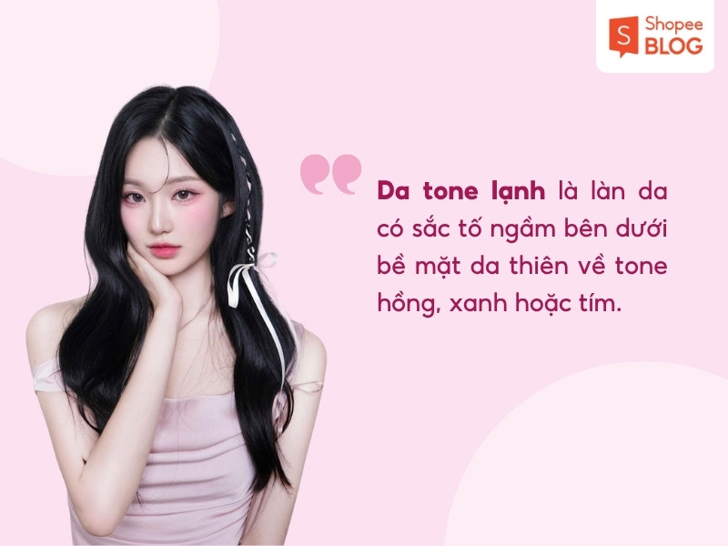 Khái niệm tone da lạnh là gì